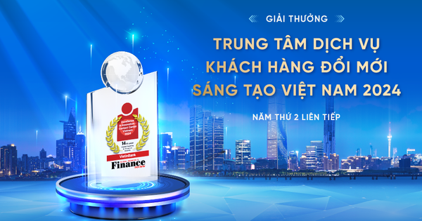 VietinBank đạt giải thưởng "Trung tâm dịch vụ khách hàng sáng tạo, đổi mới" 2024