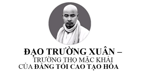 Bài 10: Đạo Trường Xuân - Trường Thọ Mặc Khải của đấng tối cao tạo hóa