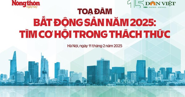 Ngày 11/2, diễn ra tọa đàm "Bất động sản năm 2025: Tìm cơ hội trong thách thức"