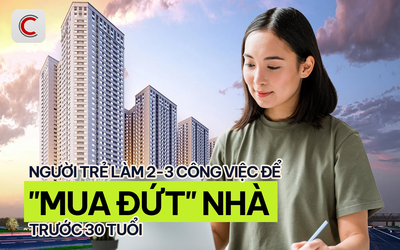 “Mua đứt” nhà trước tuổi 30: Người trẻ chấp nhận làm 2-3 công việc để tăng thu nhập - Ảnh 1