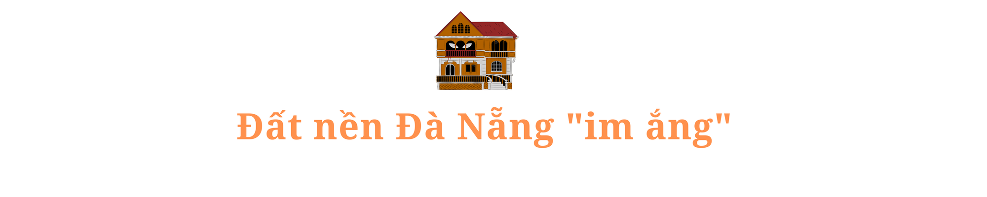 Đà Nẵng: Đất nền giá rẻ nhưng ế ẩm, chung cư “sốt giá” đắt ngang ngửa Hà Nội - Ảnh 2