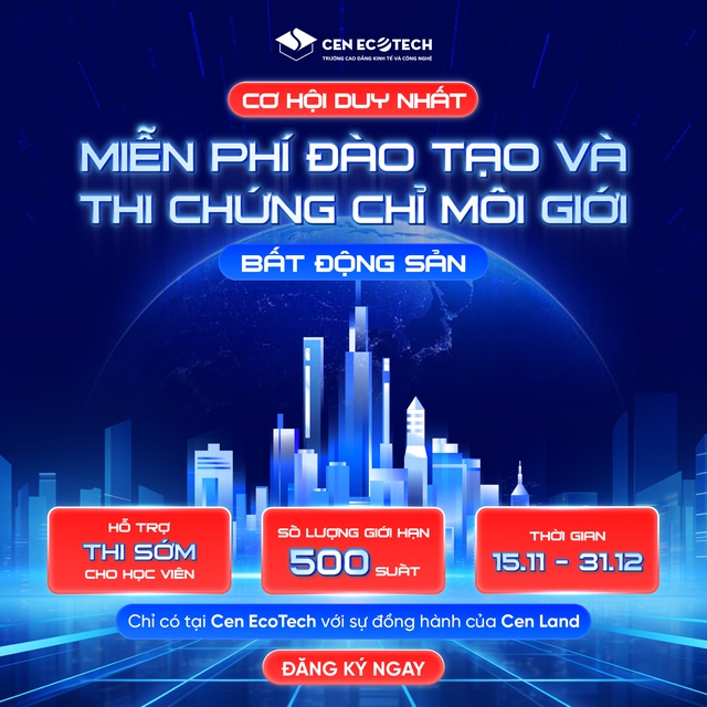 Kiến tạo sự nghiệp cùng Cen Land: Miễn phí 500 suất đào tạo và thi chứng chỉ môi giới - Ảnh 1