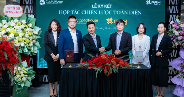 Capital House và Fam Group ký kết thỏa thuận hợp tác toàn diện