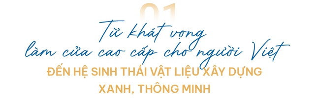 Từ tiên phong cửa hiện đại đến khát vọng phát triển khu đô thị xanh trên cả nước: Hành trình chuyển mình ngoạn mục của Eurowindow Holding - Ảnh 2