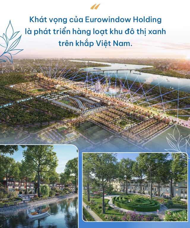 Từ tiên phong cửa hiện đại đến khát vọng phát triển khu đô thị xanh trên cả nước: Hành trình chuyển mình ngoạn mục của Eurowindow Holding - Ảnh 10