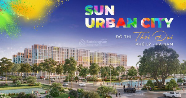 [ĐỪNG BỎ LỠ] 50 suất ngoại giao Đợt mở bán ĐẦU TIÊN Khu đô thị Sun Urban Hà Nam