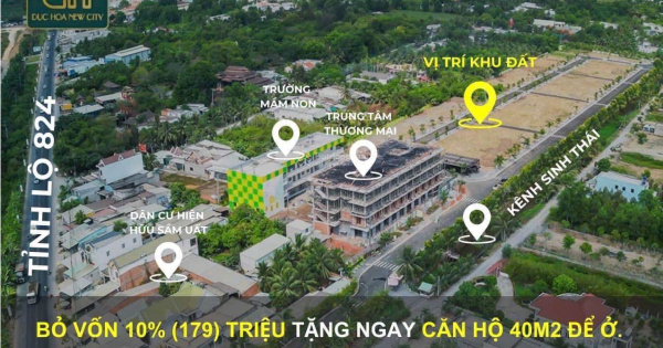 Cực sốc! Mua đất Đức Hòa New City tặng ngay căn hộ 40m2 thanh toán chỉ 179tr nhận đất ngay