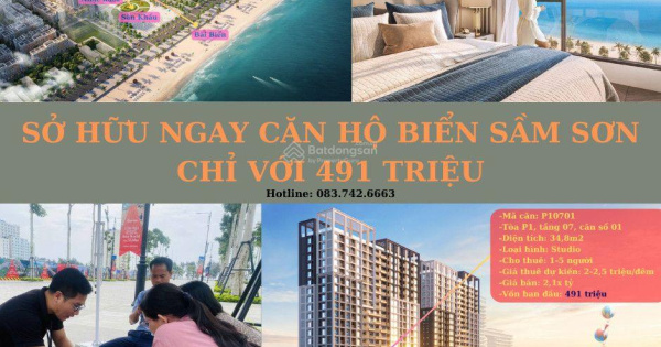 Sở hữu ngay căn hộ biển Sầm Sơn chỉ với 491 triệu
2 năm sau với phải tính tiếp