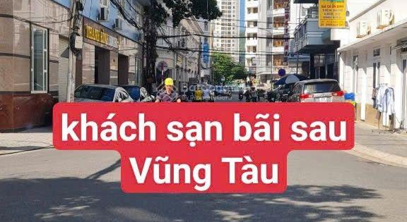 Cần Bán Khách sạn Bãi Sau Vũng Tàu Đi Bộ Tắm Biển 1 trệt 6 lầu 1 hầm có thang máy