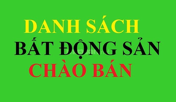 DANH SÁCH TÀI SẢN NGÂN HÀNG CHÀO BÁN