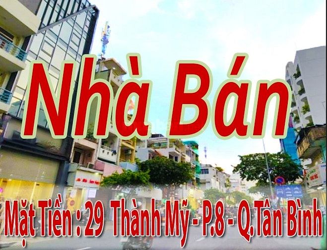 Nhà Bán Mặt Tiền : 29  Thành Mỹ, P.8, Q.Tân Bình dt:4x9,5m cấp 4