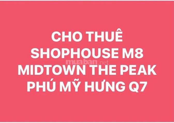 Cho thuê Shophouse M8 Midtown The Peak Phú Mỹ Hưng Quận 7