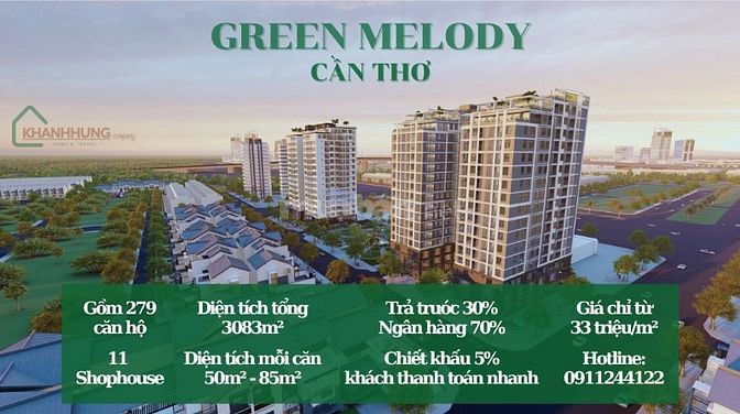 📢 DỰ ÁN CĂN HỘ GREEN MELODY CẦN THƠ - NƠI AN CƯ LÝ TƯỞNG! 🌟