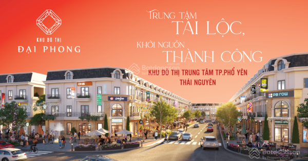 THÔNG TIN DỰ ÁN KHU ĐÔ THỊ ĐẠI PHONG PHƯỜNG BA HÀNG PHỔ YÊN THÁI NGUYÊN - MỞ BÁN ĐỢT 1