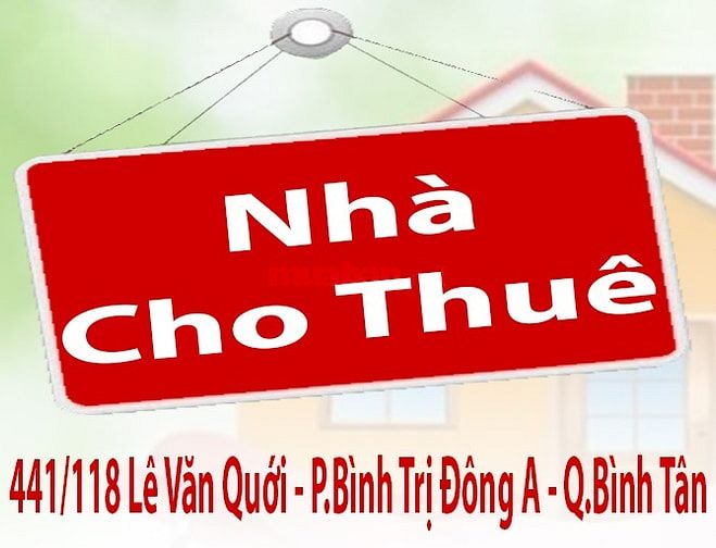 Cho Thuê Nhà : 441/118 Lê Văn Quới, P.Bình Trị Đông A, Q.Bình Tân