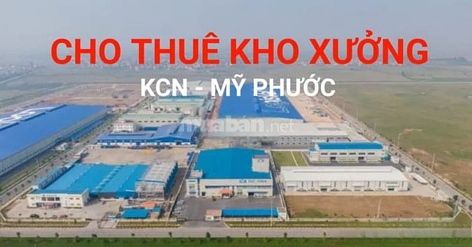 Cho thuê Kho Xưởng 2.000m2, 3.000m2, 6.000m2 .... Trong KCN Mỹ Phước B