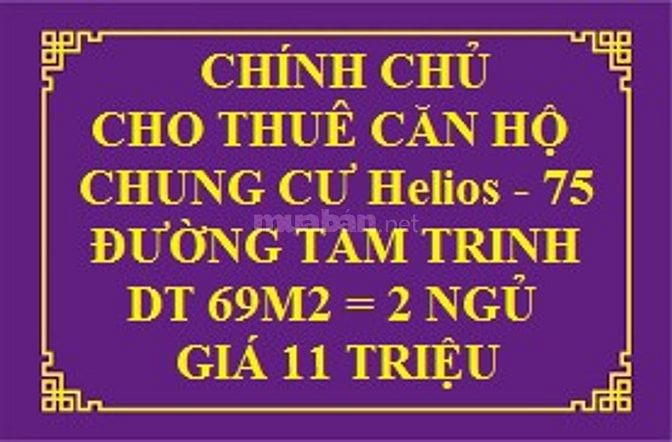 Chính chủ Cho thuê căn hộ Chung cư Helios - 75 Tam Trinh giá 11 triệu